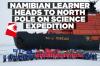 Namibian learner wins place on Rosatom North Pole expedition