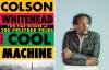 ‘Cool Machine’ completes Whitehead’s Harlem Trilogy with thoughts of justice denied
