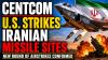 CENTCOM Confirms New Strikes on Iranian Missile Sites as Regional Conflict Escalates