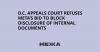 D.C. appeals court refuses Meta’s bid to block disclosure of internal documents