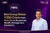 Neo Group Raises ₹350 Crore from Peak XV to Accelerate Wealth Management Expansion