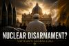 Why Is the Vatican Pushing for Nuclear Disarmament Now?