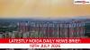 Noida Latest News Today on July 18th, 2026: Fatal Fires, Tech Hub & Worker Safety Concerns