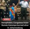 Congolese Boxer burnt alive in South Africa