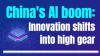 BizDataDive: China's AI boom: Innovation shifts into high gear
