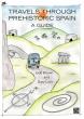 Travels through Prehistoric Spain: a guide 