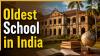 India’s oldest school was built over 300 years ago, it is still functional, not in Delhi, Lucknow, Mumbai, Kolkata, located in.., name is…