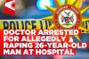 Male medical practitioner arrested for alleged rape at Onandjokwe Hospital