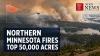 Northern Minnesota Wildfires Burn More Than 50,000 Acres