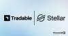 Tradable Agrees to Bring Up to $1 Billion in Tokenized Private Credit Assets to Stellar