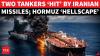 BREAKING: Two Greek-Owned Tankers Hit By Projectiles Near Strait Of Hormuz | Watch