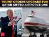 'It has lot of capability but...': Trump's $400M Qatar jet to get major upgrade after Iran threats