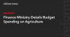 Finance Ministry Details Budget Spending on Agriculture