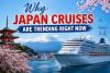 Why Japan Cruises Are Trending Right Now