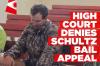 High Court denies Schultz bail appeal