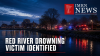 Williston Man Identified After Red River Drowning