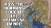 How the Normans Fought the Byzantine Empire