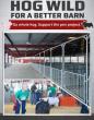 South Dakota State Fair Foundation Announces, "Hog Wild for a Better Barn" Fundraising Campaign