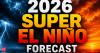 2026 Super El Nino forecast: Is a powerful climate event expected? Here's what experts say