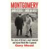 Review: Montgomery – flawed and loathsome but a brilliant commander