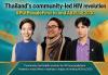 Thailand's community-led HIV revolution is powered by #PutPe...