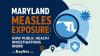 Maryland Measles Exposure: How Public Health Investigations Work After A Confirmed Case
