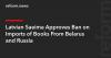 Latvian Saeima Approves Ban on Imports of Books From Belarus and Russia