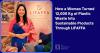 How a Woman Turned 12,000 Kg of Plastic Waste Into Sustainable Products Through LIFAFFA