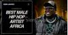 Rapper Kao Denero Nominated for Best Male Hip-Hop Artist Africa at NEMA Awards 2026