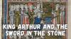 King Arthur and the Sword in the Stone: A Medieval Latin Account