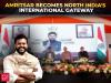Naidu launches Amritsar hub-spoke model via Delhi; calls it 'international gateway for North India'