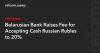 Belarusian Bank Raises Fee for Accepting Cash Russian Rubles to 20%