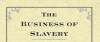 The Business of Slavery From Africa to the New World