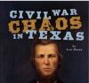 Book Review – Civil War Chaos in Texas