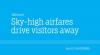Sky-high airfares drive visitors away