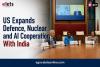 US Expands Defence, Nuclear and AI Cooperation With India