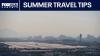 Surviving summer travel: Traffic, delays and packed airports