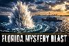 Florida Residents Shaken by Massive Offshore Explosion as Navy Reveals the Truth