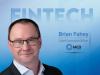 Global Fintech Interview with Brian Fahey, CEO, MyComplianceOffice