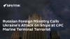 Russian Foreign Ministry Calls Ukraine's Attack on Ships at CPC Marine Terminal Terrorist