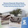 Sonoco Expands Wood Reels Manufacturing and Assembly Capacity to Meet Growing Market Demand