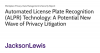 Automated License Plate Recognition (ALPR) Technology: A Potential New Wave of Privacy Litigation