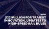 USDOT Announces $22 Million for Transit Innovation, Updates High-Speed Rail Rules