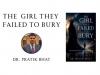 Business News | Love, Betrayal, and the Search for Self: Dr. Pratik Bhat's The Girl They Failed to Bury Explores the Emotional Cost of Broken Trust