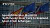 Spanish Minister Slams EU 'Selfishness' Over Calls to Suspend Spain From Schengen