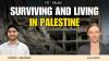 FO Talks: Making Sense of What Life Is Like in Palestine Today