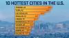 10 Of The Hottest Cities In The U.S. & When To Actually Visit Them