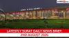 Surat Latest News Today on August 2nd, 2026: Flooding, Tragic Suicide & Vande Bharat Heart Transport