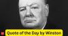 Quote of the Day by Winston Churchill: “You have enemies? Good. That means you've stood up for something...” Former UK Prime Minister’s timeless advice on courage, conviction and wisdom