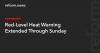 Red-Level Heat Warning Extended Through Sunday